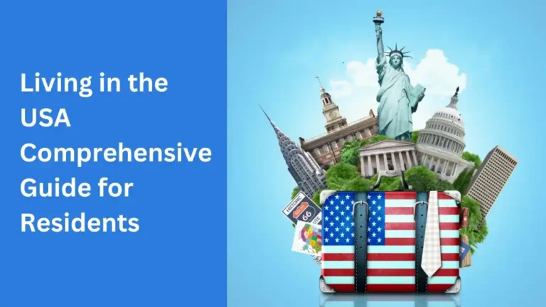 Living in the USA Comprehensive Guide for New Residents